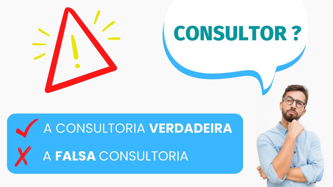 A diferença entre Consultoria Verdadeira e Falsa Consultoria